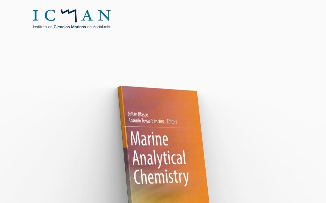 Julián Blasco and Antonio Tovar-Sánchez present ‘Marine Analytical Chemistry’